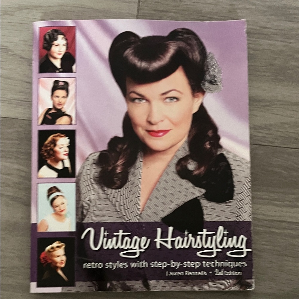 Vintage Hairstyling by Lauren Rennells 2nd Edition